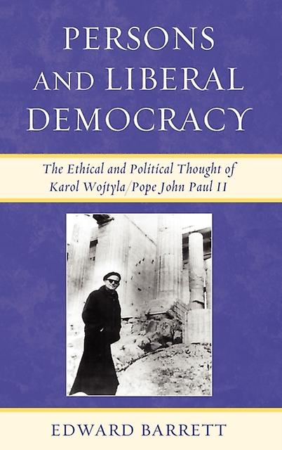 Persons And Liberal Democracy by Edward Barrett Paperback Book