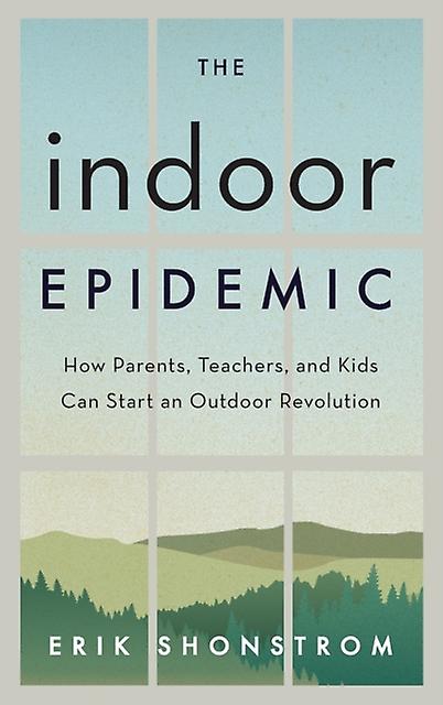 The Indoor Epidemic by Erik Shonstrom Paperback Book