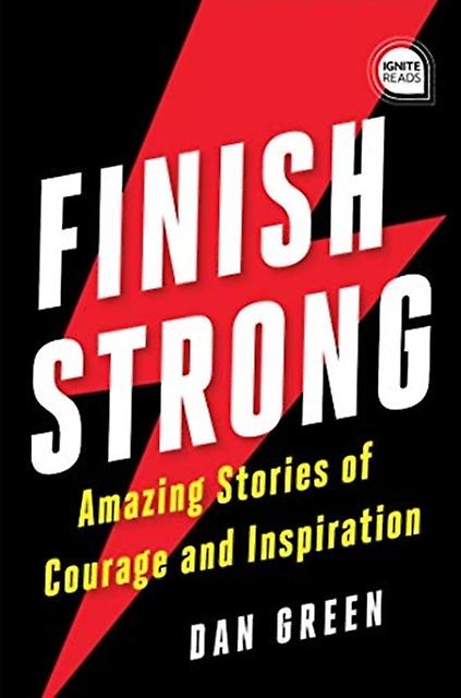 Finish Strong by Dan Green Paperback Book