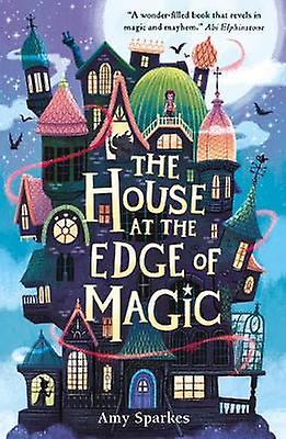The House at the Edge of Magic
