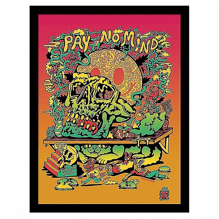 Killer Acid Pay No Mind Framed Poster