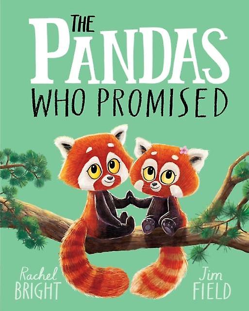 The Pandas Who Promised by Rachel Bright Paperback Book