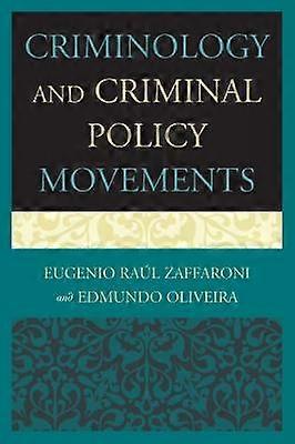 Criminology and Criminal Policy Movements