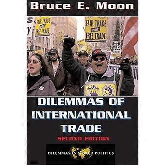 Dilemmas Of International Trade