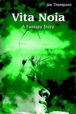 Vita Noia A Fantasy Story