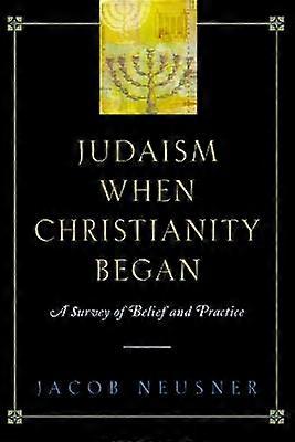 Judaism When Christianity Began