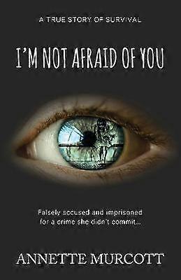 I'm Not Afraid of You