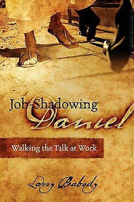 Job-Shadowing Daniel