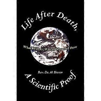 Life After Death A Scientific Proof