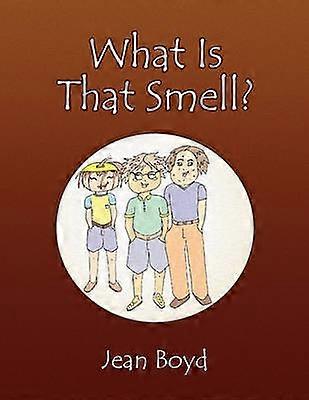 What Is That Smell