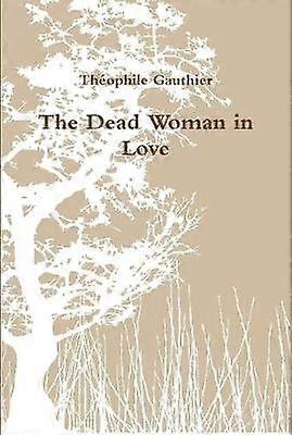 The Dead Woman in Love