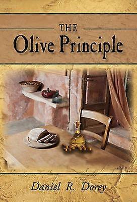 The Olive Principle Finding Your Way Back to God