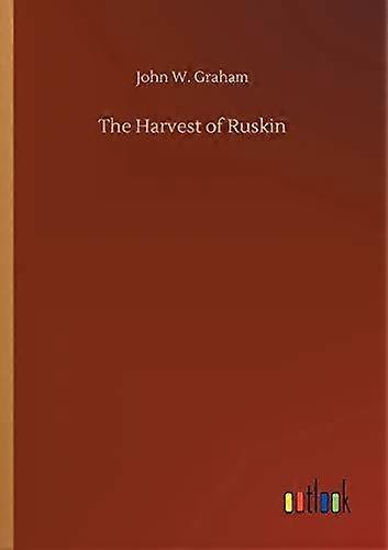 Ruskins høst - John W. Graham