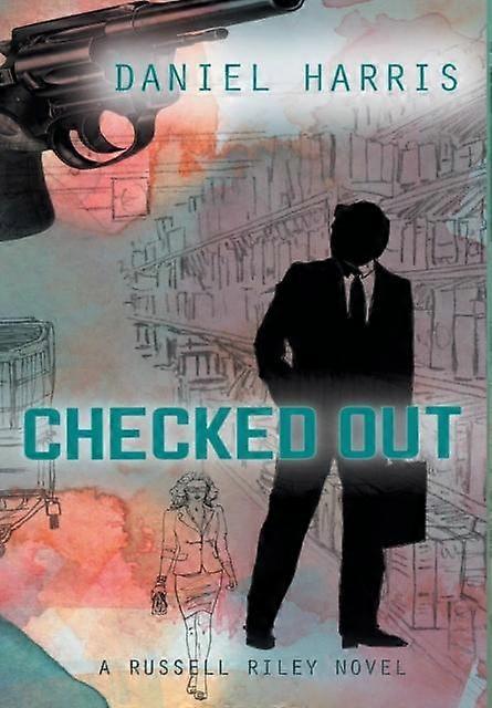 Checked Out - Daniel Harris