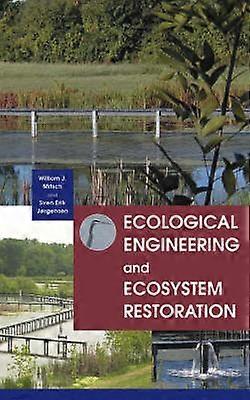 Ecological Engineering and Ecosystem Restoration