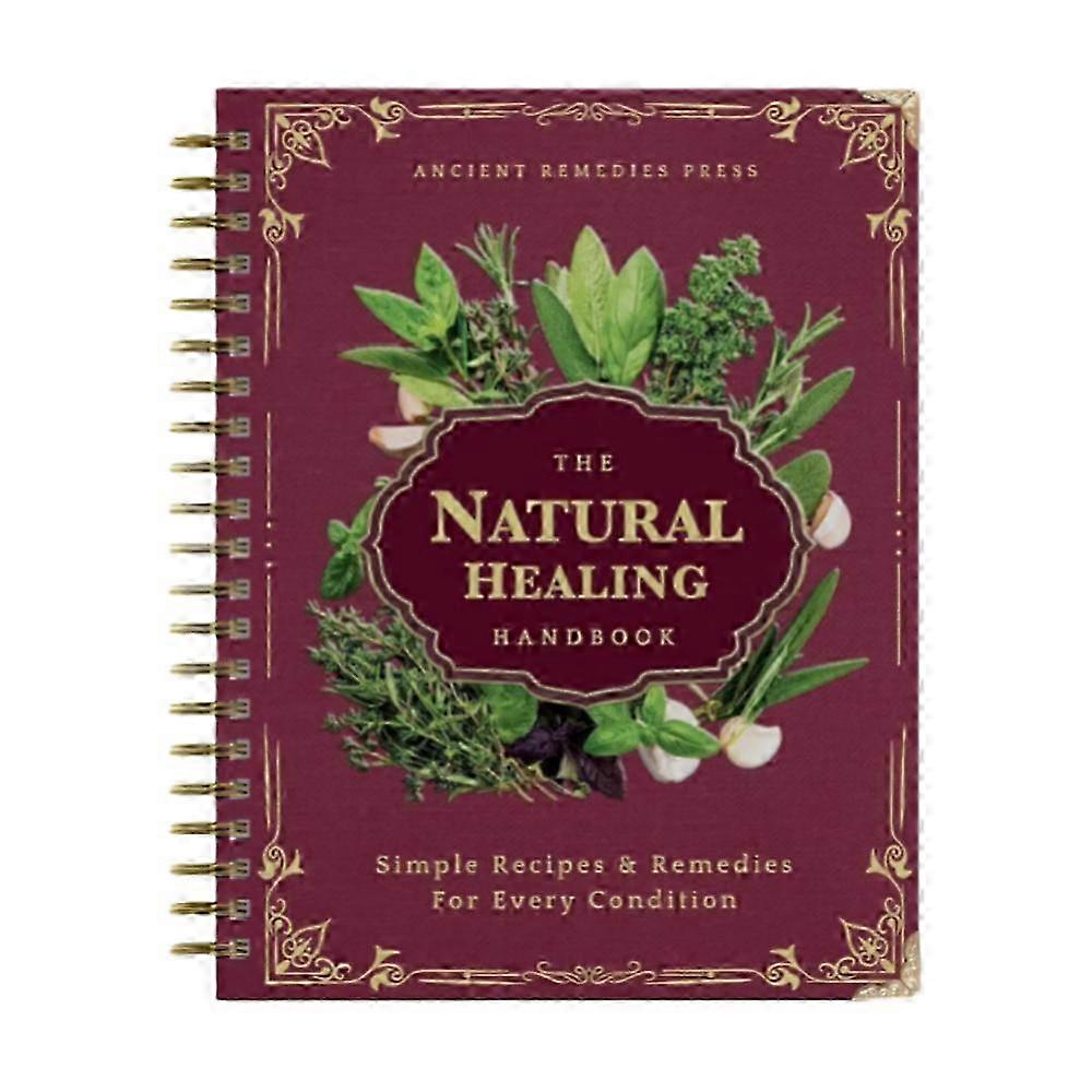 The Natural Healing Handbook - Holistic Health Guide with Herbal Remedies