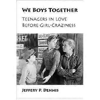 We Boys Together