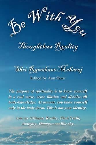 Be With You: Thoughtless Reality