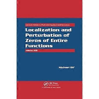 Localización y perturbación de ceros de funciones completas (Apuntes de Matemáticas Pura y Aplicada)