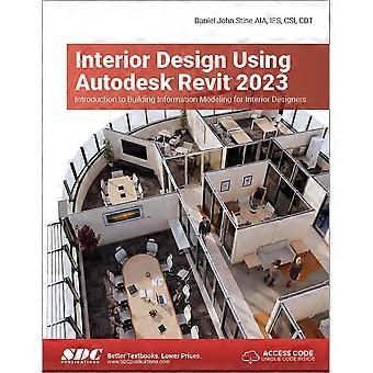 Projektowanie wnętrz za pomocą programu Autodesk Revit 2023: wprowadzenie do modelowania informacji o budynku dla projektantów wnętrz