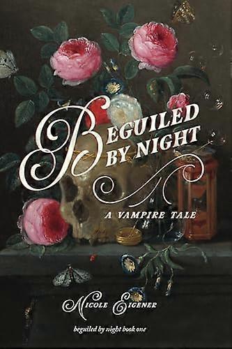 Beguiled by Night: A Vampire Tale