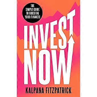 Investi ora: la semplice guida per aumentare le tue finanze