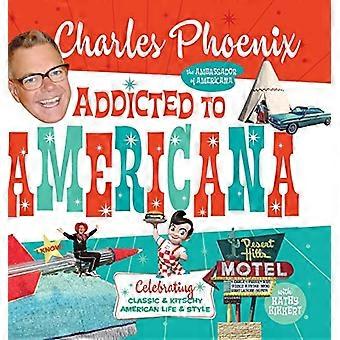 Süchtig nach Americana: klassischer & kitschig American Life & Stil zu feiern