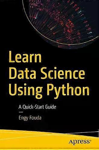 Learn Data Science Using Python - Engy Fouda - Paperback - English Book - Programming and scripting languages: general