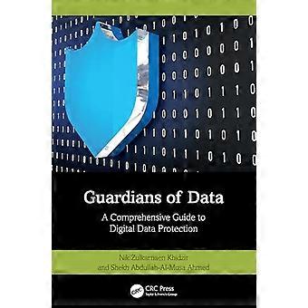 Guardians of Data A Comprehensive Guide to Digital Data Protection