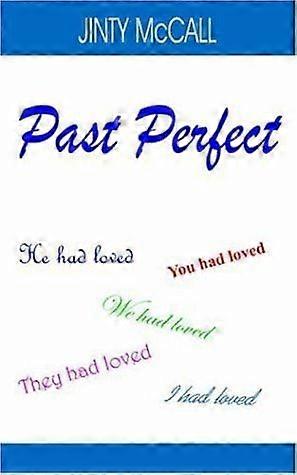 Past Perfect
