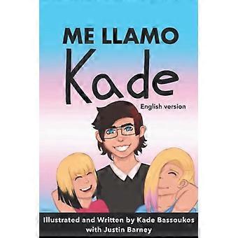 Me Llamo Kade englanninkielinen versio