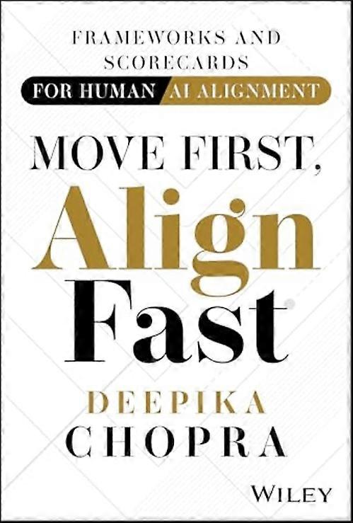 Move First, Align Fast : Frameworks and Scorecards for Human-Ai Alignment