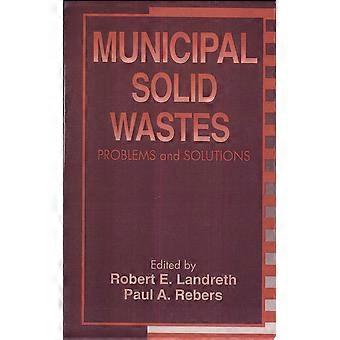 Municipal solid wastes problems and solutions