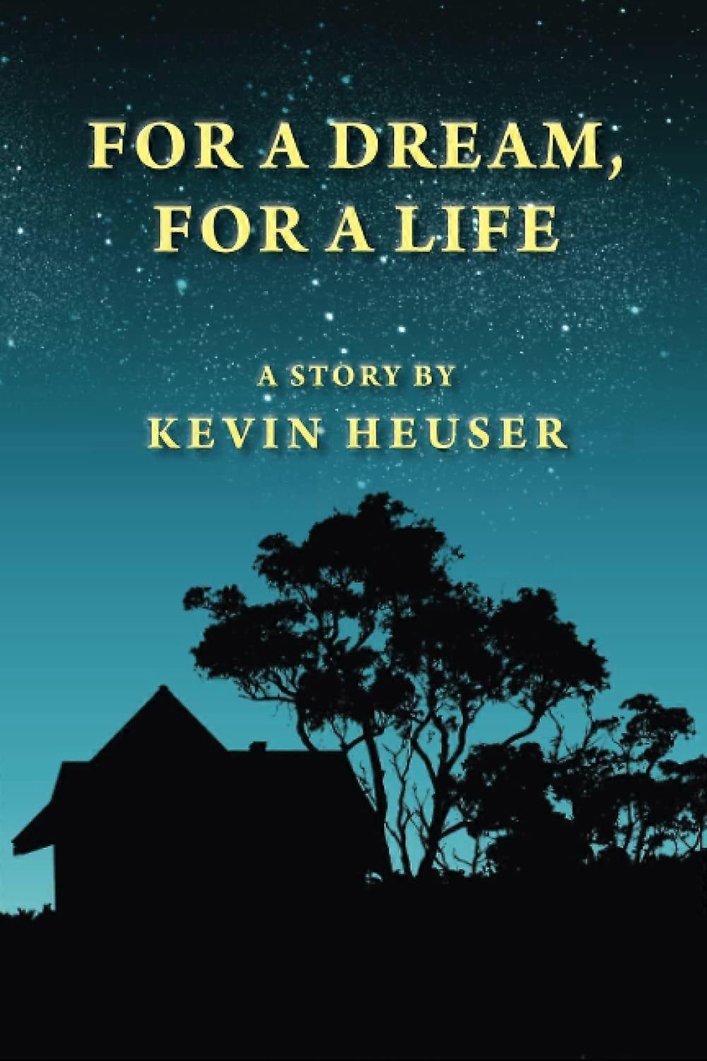 For a dream, for a life