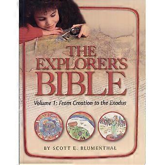 The explorer's bible from creation to the exodus