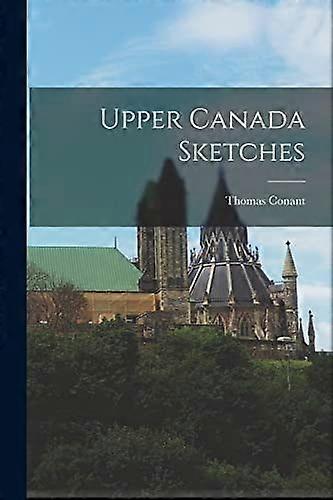 Upper canada sketches