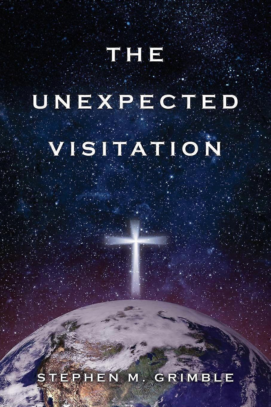 The unexpected visitation
