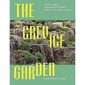 The Crevice Garden How to Make the Perfect Home for Plants from Rocky Places