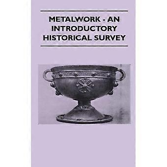 Metalwork - An Introductory Historical Survey - Various - Hardcover - English Book - History