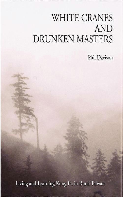 White Cranes And Drunken Masters