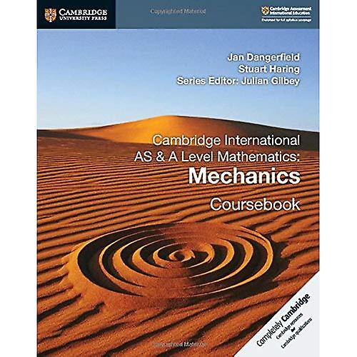 Cambridge International AS & A Level Mathematics: Mechanics Coursebook