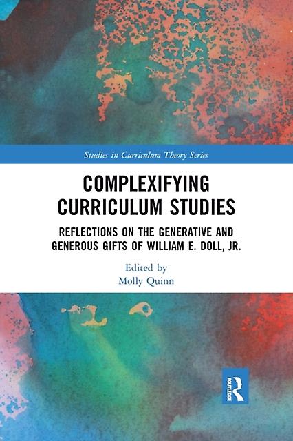 Complexifying Curriculum Studies Paperback