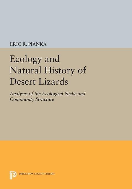 Ecology And Natural History Of Desert Lizards by Eric R. Pianka Paperback Book