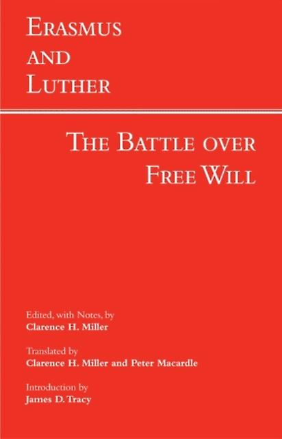 Erasmus And Luther The Battle Over book Will by Hackett Publishing Co Inc Paperback