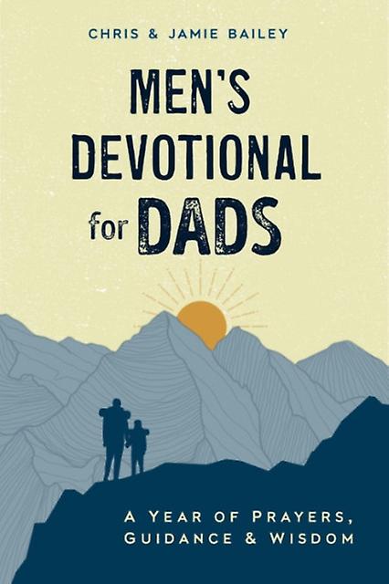 Mens Devotional For Dads by Jamie Jamie Bailey Bailey Paperback