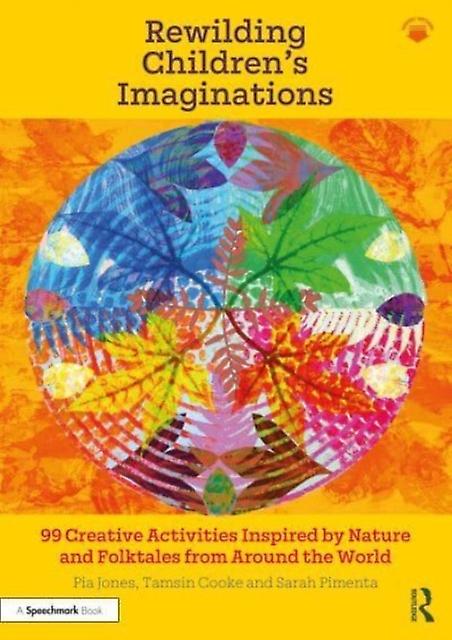 Rewilding Childrens Imaginations by Sarah Pimenta Paperback