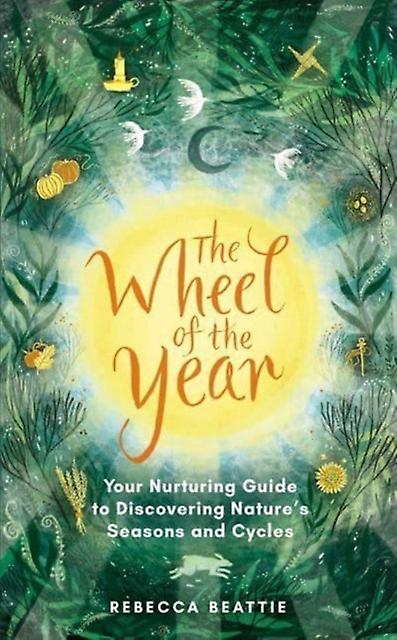The Wheel Of The Year by Rebecca Beattie Paperback Book