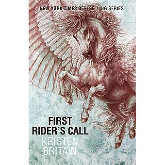 First Rider's Call - Kristen Britain