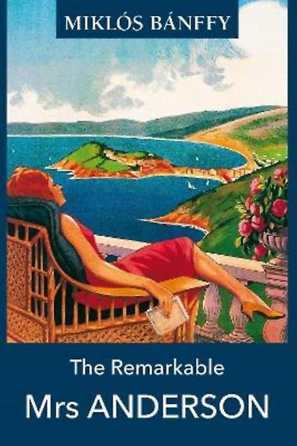 Remarkable Mrs Anderson - Miklos Banffy