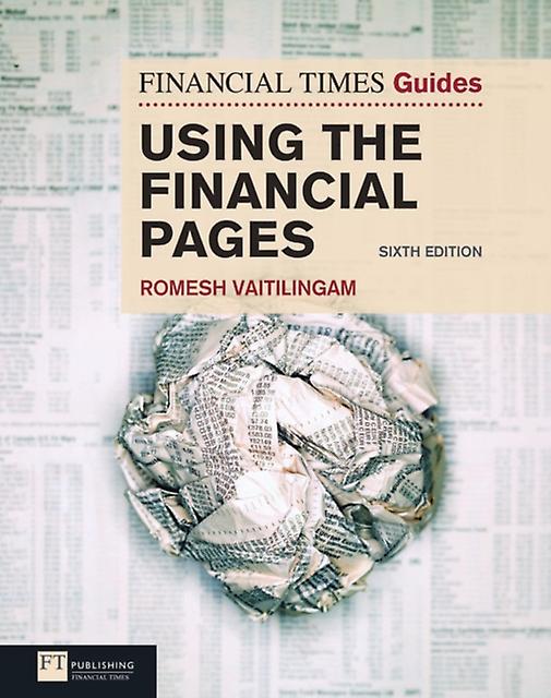 Financial Times Guide To Using The Financial Pages The by Romesh Vaitilingam Paperback